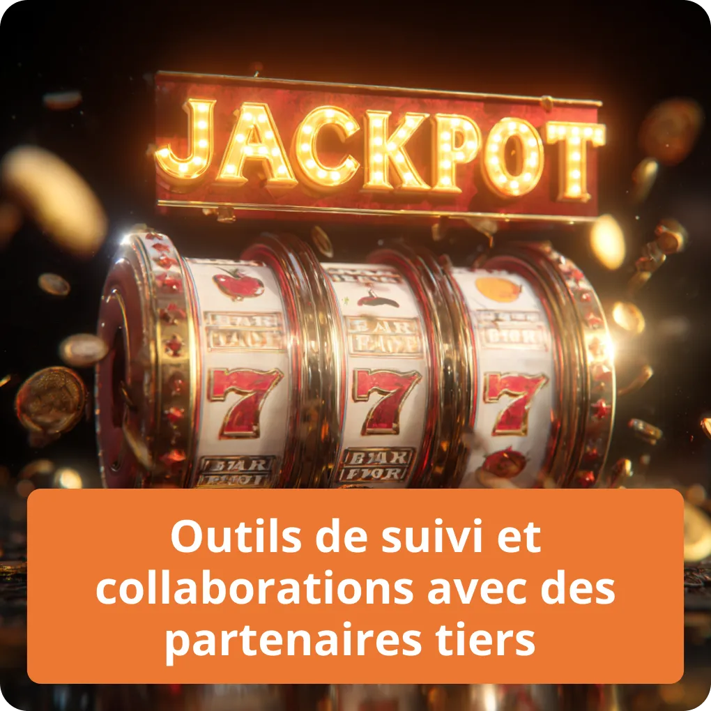 Outils de suivi et collaborations avec des partenaires tiers